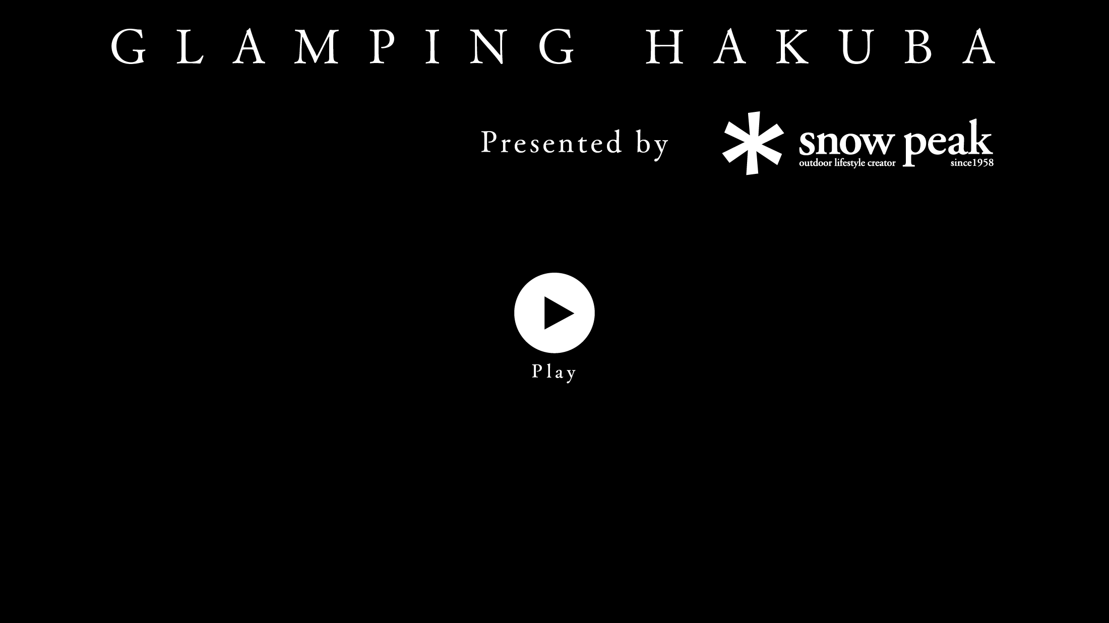 GLAMPING HAKUBA グランピング白馬 Presented by スノーピーク ＊ Snow Peak